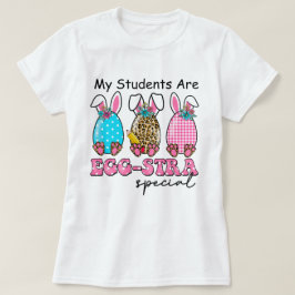 Meine Schüler sind T - Shirt des Eierstra-Sonderle