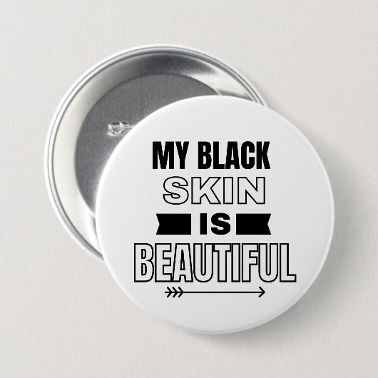 Meine schwarze Haut ist ein schöner Knopf Button (Vorne & Hinten)