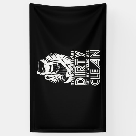 Meine Schweißnähte sind sauber Banner (Vertikal)