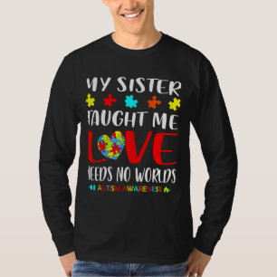Meine Schwester brachte mir Autismus-Bewusstsein i T-Shirt