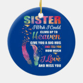 Meine Schwester, die ich mir gewünscht hätte, könn Keramik Ornament (Hinten)