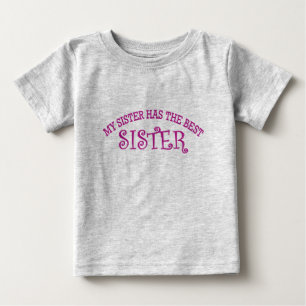 Meine Schwester hat die beste Schwester Baby T-shirt