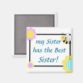 Meine Schwester hat die beste Schwester! Magnet (Vorderseite/Rückseite)