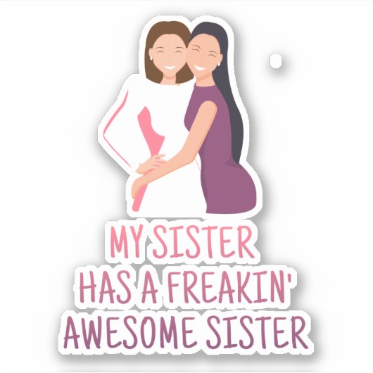 Meine Schwester hat eine Phantastische Schwester,  Aufkleber (Vorderseite)
