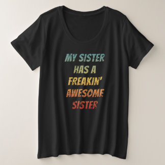 Meine Schwester hat eine Phantastische Schwester,  Große Größe T-Shirt