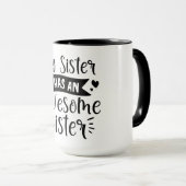 Meine Schwester hat eine phantastische Schwester Tasse (VorderseiteRechts)