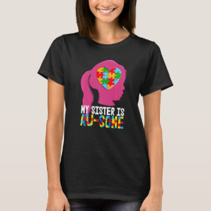 Meine Schwester hat etwas Autismus  Kinder Autismu T-Shirt