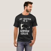 Meine Schwester ist Besitzer eines Collie Dog an d T-Shirt (Vorne ganz)