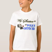 Meine Schwester ist ein Polizeibeamte