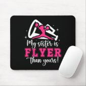 Meine Schwester ist Flyer Cheer Schwester einer Ch Mousepad (Mit Mouse)