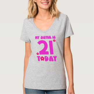 Meine Schwester ist heute 21. ästhetischer 21. Geb T-Shirt