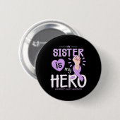Meine Schwester ist mein Held-Bauchspeicheldrüsenk Button (Vorne & Hinten)