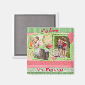 Meine Schwester, mein Freund, drei Fotos Magnet (Vorderseite/Rückseite)