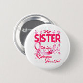 Meine Schwester rosa Ribbon Krieger Brustkrebs Button (Vorne & Hinten)