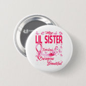 Meine Schwester rosa Ribbon Krieger Brustkrebs Button (Vorne & Hinten)