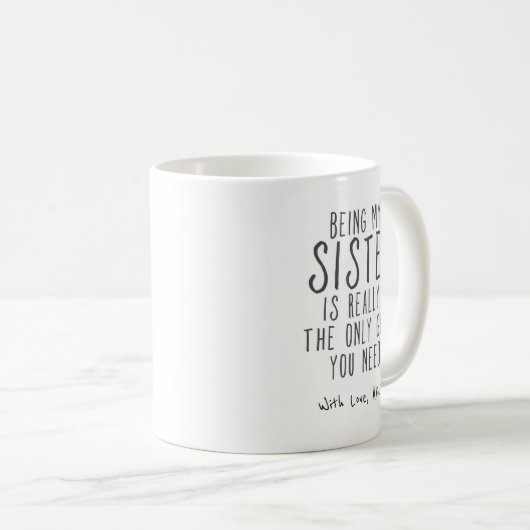 Meine Schwester Tasse Funny Sister Geschenk Tasse (VorderseiteRechts)