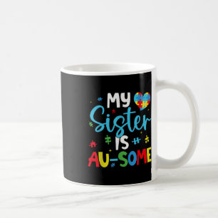 Meine Schwester unterstützt Au-some Autismus Aware Kaffeetasse
