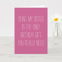 Meine Schwester zu sein ist das einzige Geschenk, 