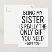 Meine Schwester zu sein, ist das einzige Geschenk, Postkarte (Vorne/Hinten)