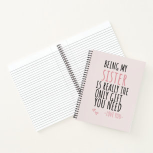 Meine Schwester zu sein ist wirklich das einzige G Notizblock