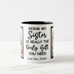 Meine Schwester zu sein ist wirklich das einzige G Zweifarbige Tasse