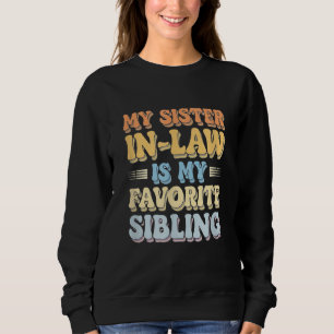 Meine Schwiegermutter ist mein Lieblingsschwärmer Sweatshirt