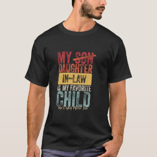 Meine Schwiegertochter ist mein Lieblingskind Fami T-Shirt