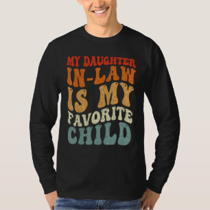 Meine Schwiegertochter ist mein Lieblingskind Fami T-Shirt