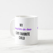 Meine Schwiegertochter ist mein Lieblingskind Kaffeetasse (Vorderseite Links)
