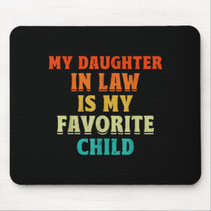 Meine Schwiegertochter ist mein Lieblingskind Vate Mousepad