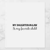 Meine Schwiegertochter ist mein Lieblingskind Weinetikett (Einzelnes Label)