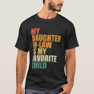 Meine Schwiegertochter ist mein liebster Spaß T-Shirt