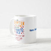 Meine Schwiegertochter ist mein liebstes Kind, abe Kaffeetasse (Vorderseite Links)