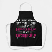 Meine Schwiegertochter ist mein liebstes Kind Schürze (Vorderseite)
