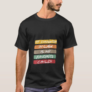 Meine Schwiegertochter ist mein liebstes Kind V-N T-Shirt