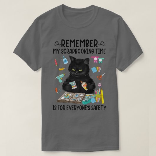 Meine Scrapbooking-Zeit ist für jedermanns Sicherh T-Shirt (Design vorne)