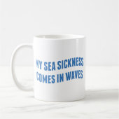 Meine Seekrankheit Kaffeetasse (Links)