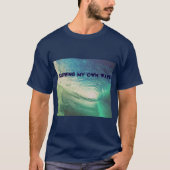 "Meine Selbst surfend Welle" inspiriert durch T-Shirt (Vorderseite)