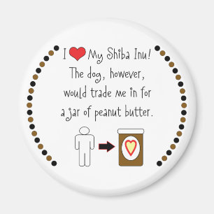 Meine Shiba Inu Liebe-Erdnussbutter Magnet