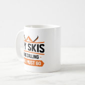 Meine Skier rufen und ich muss gehen Kaffeetasse (Vorderseite Links)