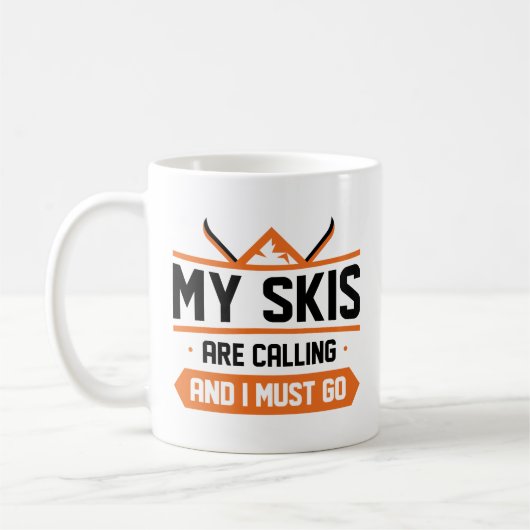 Meine Skier rufen und ich muss gehen Kaffeetasse (Links)