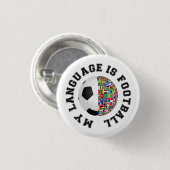 Meine Sprache ist Fußball Button (Vorne & Hinten)