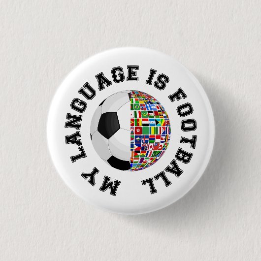 Meine Sprache ist Fußball Button (Vorderseite)