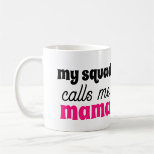 Meine Squad nennt Mama Niedliches Muttertagsgesche Kaffeetasse
