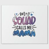 Meine Squad nennt mich Mama Geschenkpapier (Flach)