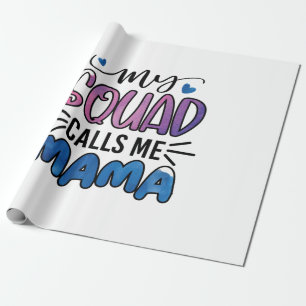 Meine Squad nennt mich Mama Geschenkpapier