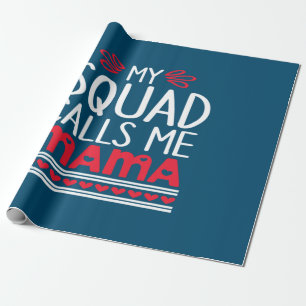 Meine Squad nennt mich Mama Geschenkpapier