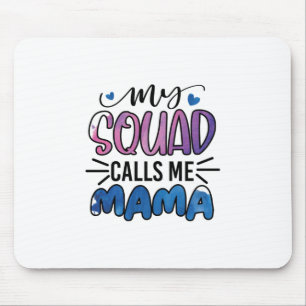 Meine Squad nennt mich Mama Mousepad