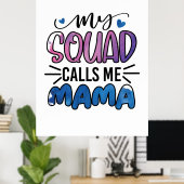 Meine Squad nennt mich Mama Poster (Heimbüro)