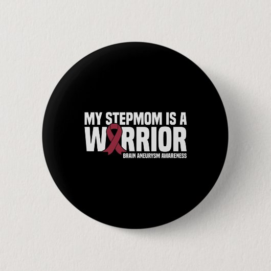 Meine Stepmutter ist ein Hirnaneurysma-Bewusstsein Button (Vorderseite)
